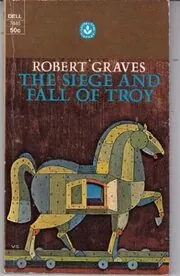 The Siege and Fall of Troy