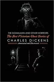 The Signalman and Other Horrors