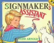 Book cover for "The Signmaker's Assistant" by Tedd Arnold