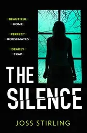 Book cover for "The Silence" by Joss Stirling