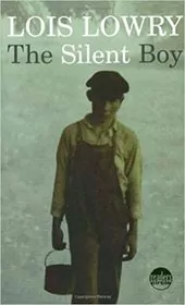 Book cover for "The Silent Boy" by Lois Lowry