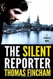 Book cover for "The Silent Reporter" by Thomas Fincham
