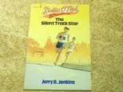 Book cover for "The Silent Track Star" by Jerry B Jenkins