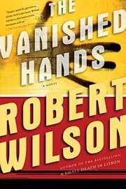 Book cover for "The Silent and the Damned / The Vanished Hands" by Robert Wilson