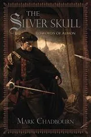 The Silver Skull / The Sword of Albion