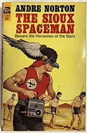 The Sioux Spaceman