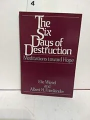 The Six Days of Destruction