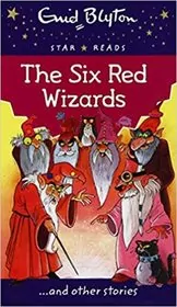 Book cover for "The Six Red Wizards" by Enid Blyton