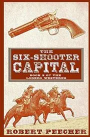 The Six-Shooter Capital