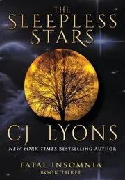 Book cover for "The Sleepless Stars" by CJ Lyons