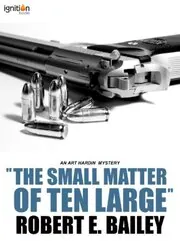 The Small Matter of Ten Large