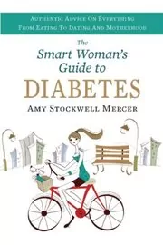 Book cover for "The Smart Woman's Guide to Diabetes" by Amy Stockwell Mercer
