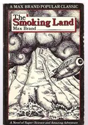 Book cover for "The Smoking Land" by Max Brand