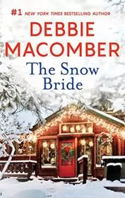 Book cover for "The Snow Bride" by Debbie Macomber