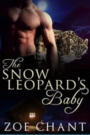 Book cover for "The Snow Leopard's Baby" by Zoe Chant