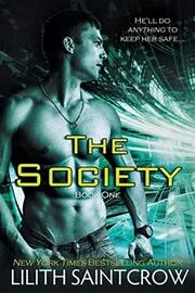 Book cover for "The Society" by Lilith Saintcrow