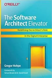 Book cover for "The Software Architect Elevator" by Gregor Hohpe