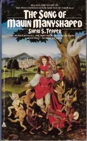 Book cover for "The Song of Mavin Manyshaped" by Sheri S Tepper