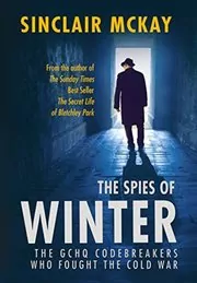 Book cover for "The Spies of Winter" by Sinclair McKay