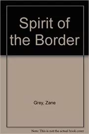 The Spirit of the Border