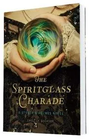 The Spiritglass Charade