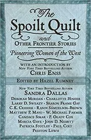 The Spoilt Quilt and Other Frontier Stories