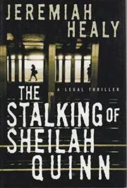 The Stalking Of Sheilah Quinn