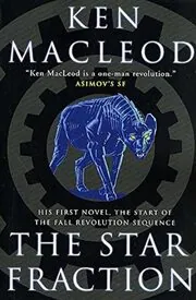 Book cover for "The Star Fraction" by Ken MacLeod