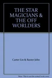 Book cover for "The Star Magicians" by Lin Carter