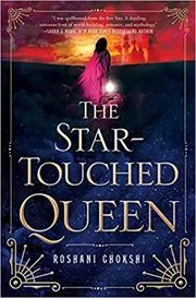 Book cover for "The Star-Touched Queen" by Roshani Chokshi