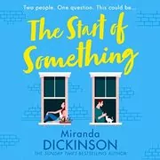 The Start of Something