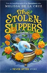 Book cover for "The Stolen Slippers" by Melissa de la Cruz