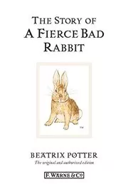 The Story of A Fierce Bad Rabbit