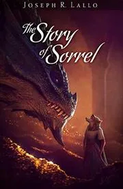 Book cover for "The Story of Sorrel" by Joseph Lallo