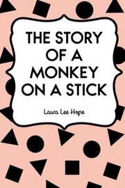The Story of a Monkey on a Stick