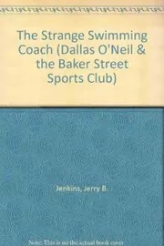 Book cover for "The Strange Swimming Coach" by Jerry B Jenkins