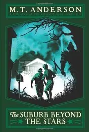 The Suburb Beyond the Stars