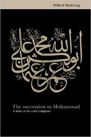 Book cover for "The Succession to Muhammad" by Wilferd Madelung