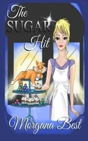 Book cover for "The Sugar Hit" by Morgana Best