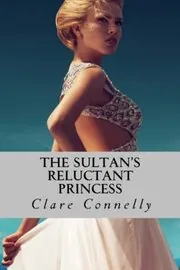 The Sultan's Reluctant Princess