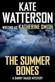 Book cover for "The Summer Bones" by Kate Watterson