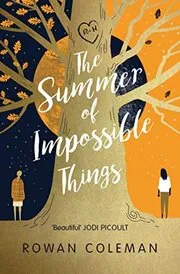 The Summer of Impossible Things