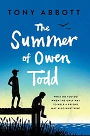 Book cover for "The Summer of Owen Todd" by Tony Abbott