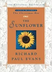 Book cover for "The Sunflower" by Richard Paul Evans