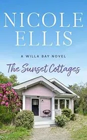 Book cover for "The Sunset Cottages" by Nicole Ellis