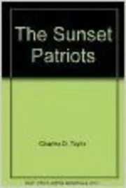The Sunset Patriots aka The Twilight Patriots