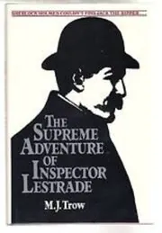 The Supreme Adventure of Inspector Lestrade