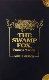 The Swamp Fox, Francis Marion