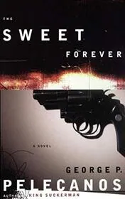 Book cover for "The Sweet Forever" by George P Pelecanos