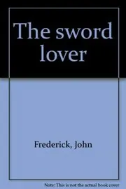 Book cover for "The Sword Lover" by Max Brand